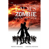 The High-Maintenance Ladies of the Zombie Apocalypse