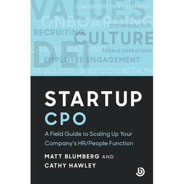 Startup CPO: A Field Guide to Scaling Up Your Company's HR/People Function