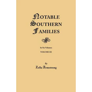 Notable Southern Families. Volume III