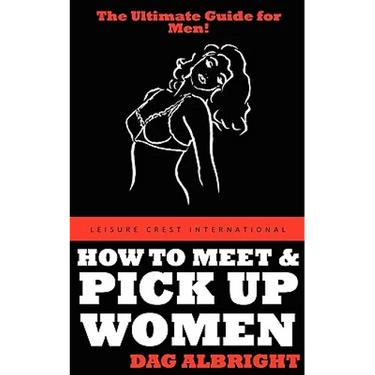 How to Meet and Pick Up Women