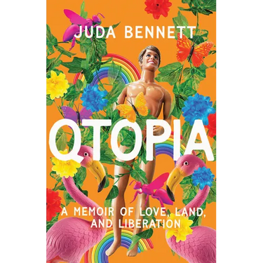 Qtopia: A Memoir of Love, Land, and Liberation