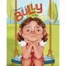 There's a Bully in My School