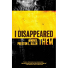 I Disappeared Them