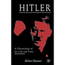 Hitler: A Chronology of His Life and Time