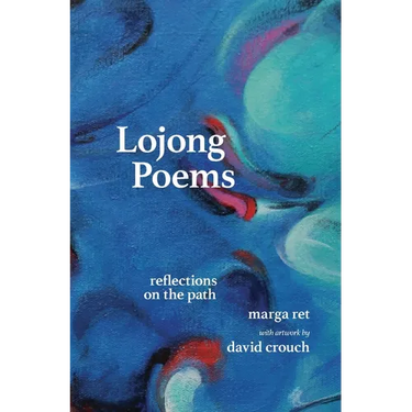 Lojong Poems: Reflections on the Path