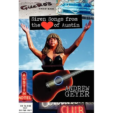 Siren Songs from the Heart of Austin