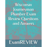 Wisconsin Journeyman Plumber Exam Review Questions and Answers