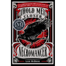 Hold Me Closer, Necromancer