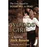 Woods Girl: The Lost Sequel to Dossie Bell is Dead