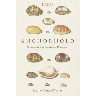 Anchorhold: Corresponding with Revelations of Divine Love