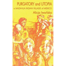 Purgatory and Utopia: A Mazahua Indian Village of Mexico