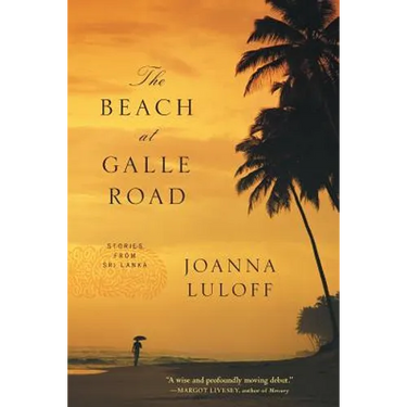 The Beach at Galle Road: Stories from Sri Lanka