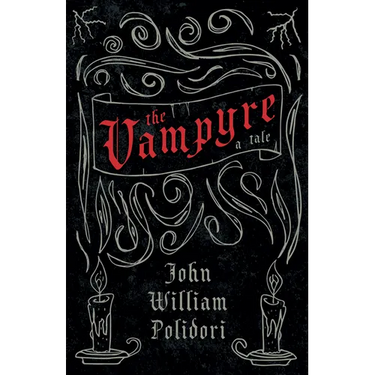 The Vampyre (Fantasy and Horror Classics)