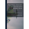 Pictorial History of the Second World War; a Photographic Record of All Theaters of Action Chronologically Arranged; 8