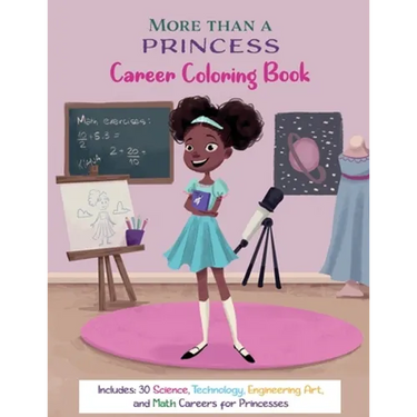 More Than A Princess: Career Coloring Book
