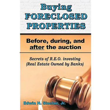 Buying Foreclosed Properties: Secrets To Success & Pitfalls Of R.E.O.S
