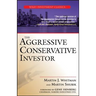 The Aggressive Conservative Investor
