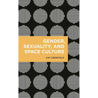 Gender, Sexuality, and Space Culture