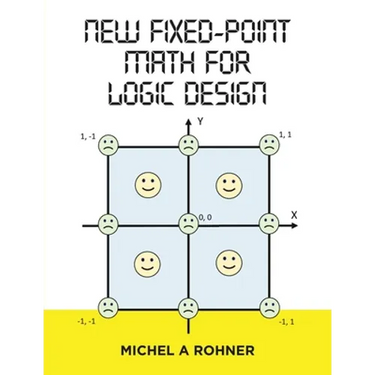 New Fixed-Point Math for Logic Design