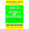 How to Become a Millionaire?: The Eight Effective Steps of Becoming Successful and Wealthy in All Aspects of Your Life