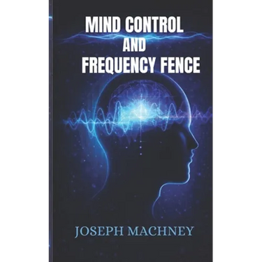 Mind Control and Frequency Fence