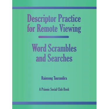 Descriptor Practice for Remote Viewing - Word Scrambles and Searches: A Psionic Social Club Book