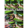 Aloe Vera Medicine: Medicines of The Prophet