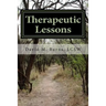 Therapeutic Lessons: An Introduction to Working with Clients with Serious and Persistent Mental Illness