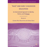 Race and Early Childhood Education: An International Approach to Identity, Politics, and Pedagogy