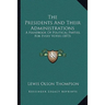 The Presidents And Their Administrations: A Handbook Of Political Parties, For Every Voter (1873)