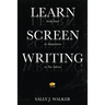 Learn Screenwriting: From Start to Adaptation to Pro Advice