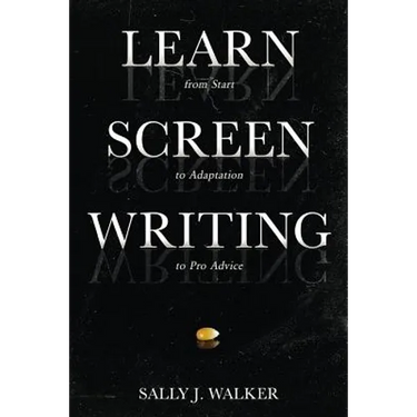 Learn Screenwriting: From Start to Adaptation to Pro Advice