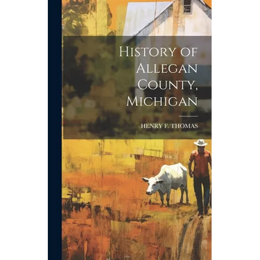 History of Allegan County, Michigan