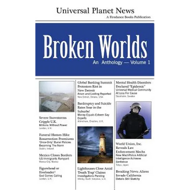 Broken Worlds: An Anthology