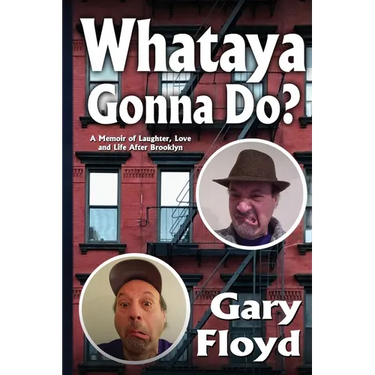 Whataya Gonna Do?