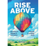 Rise Above: Overcoming the challenges of small business
