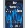The Human Algorithm: Navigating the Digital Era with Mindful Technology Practices