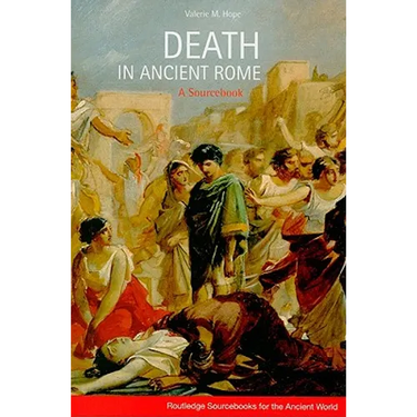 Death in Ancient Rome: A Sourcebook