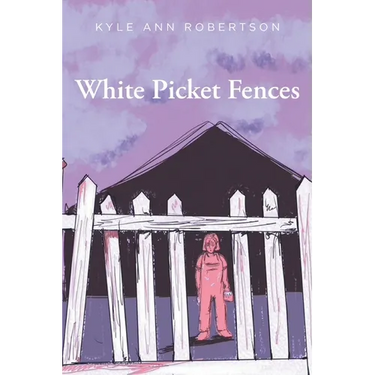 White Picket Fences