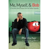Me, Myself, & Bob