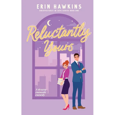 Reluctantly Yours