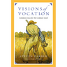Visions of Vocation: Common Grace for the Common Good