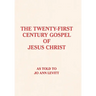 The Twenty-First-Century Gospel of Jesus Christ