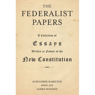 The Federalist Papers