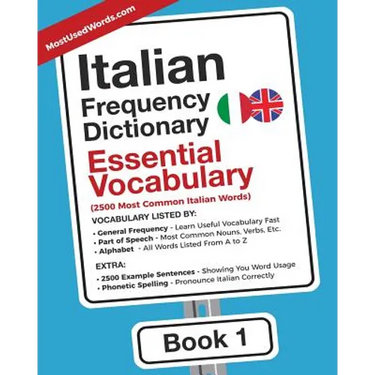 Italian Frequency Dictionary - Essential Vocabulary: 2500 Most Common Italian Words