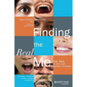Finding the Real Me: True Tales of Sex and Gender Diversity
