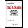 Declassified: An Unfiltered Conversation With The World's Most Advanced AI