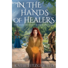In the Hands of Healers