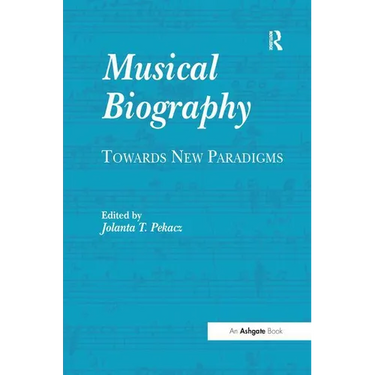 Musical Biography: Towards New Paradigms