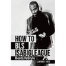 How to Bls Isabigleague: Bestlifestyle